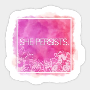 She Persists. Sticker